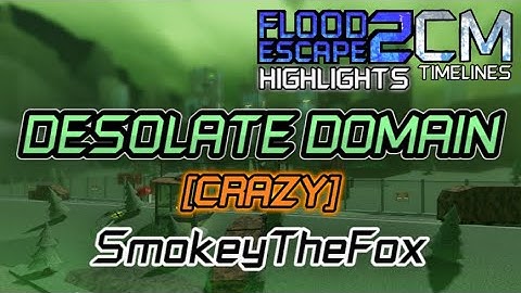 Flood Escape 2 - Desolate Domain [Highlighted Map]