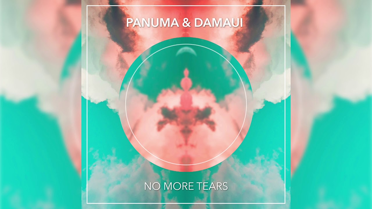 Watch Panuma & Damaui - No More Tears on YouTube Watch Panuma & Damaui - No More Tears on YouTube