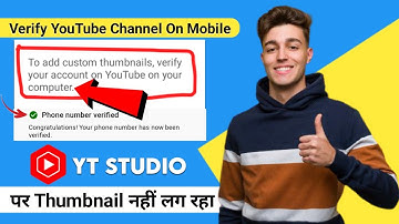 How To Fix Custom Thumnail Problem On Youtube Studio 2022 | How To Enable Custom Thumbnail In Youtbe