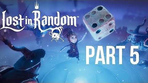 Lost In Random™ | Part-5 [ No Commentary / Walkthrough ]