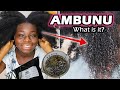 How To Use Ambunu Herbs for Moisture and Detangling Natural Hair | Chebe USA | DiscoveringNatural
