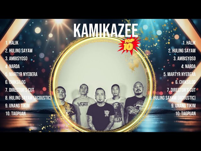 Kamikazee 2024 Songs ~ Kamikazee Music Of All Time ~ Kamikazee Top Songs