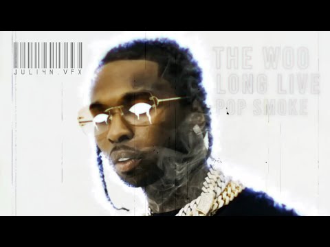 The woo – pop smoke edit