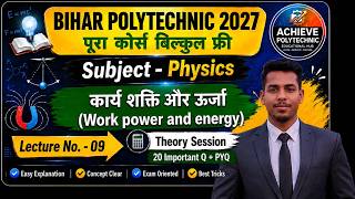 lecture 09, bihar polytechnic , physics , work power and energy , by Ritesh kumar