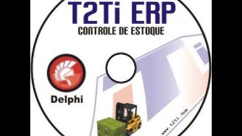 T2Ti ERP - Delphi - Estoque - Video Aula 01 - Introdução