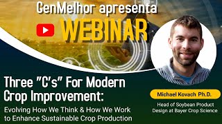 Three "C's" For Modern Crop Improvement by Michael Kovach P.h.D