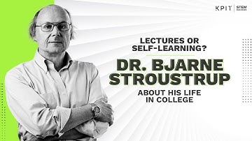 Dr. Bjarne Stroustrup on his early days | KPIT STEM Dialogues
