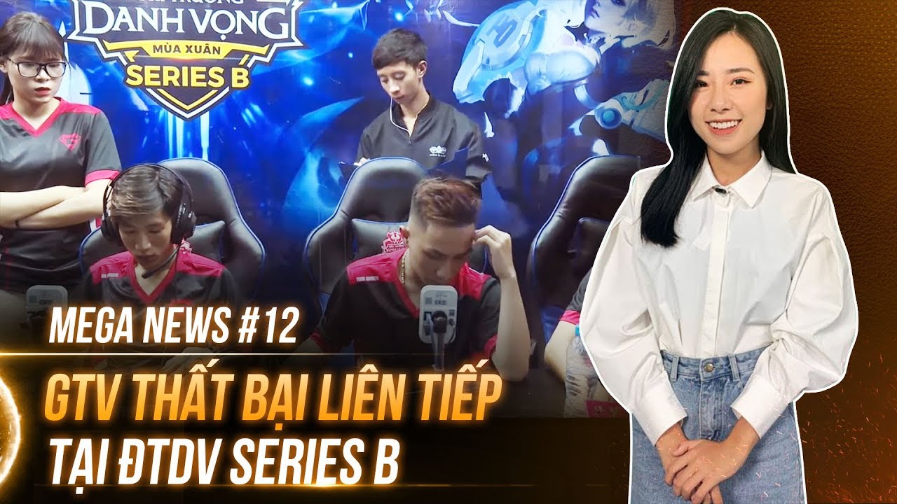 rovera MEGA News #12 | Chuỗi thua liên tiếp của GTV - Garena Liên Quân Mobile