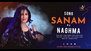 Sanam | Naghma | Pashto New Songs 2024 | Afghan | HD Video |  Video