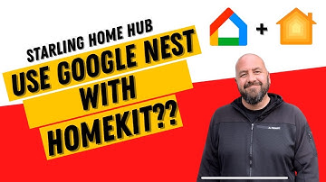 How to use Google Nest Devices in your Apple HomeKit Smart Home! Starling Home Hub Review.