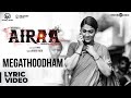 Airaa  megathoodham lyrical  nayanthara kalaiyarasan  thamarai  sarjun km  sundaramurthy ks