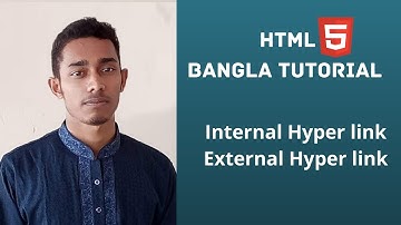HTML5  Bangla tutorial 18    hyperlink , Internal  hyper link and External hyper link (part - 2)