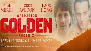 OPERATION GOLDEN PHOENIX. HD full Movie, #jalalmerhi #lorenavedon #jameshong #movie #film