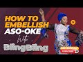 How To Embellish Aso oke with bling blig by Kiki Okewale