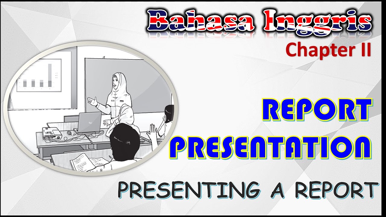 pengertian report presentation dalam bahasa inggris