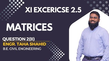 XI EXERCISE 2.5 QUESTION 2(II) | MATRICES | REDUCED ECHELON FORM BY ENGR. TAHA SHAHID