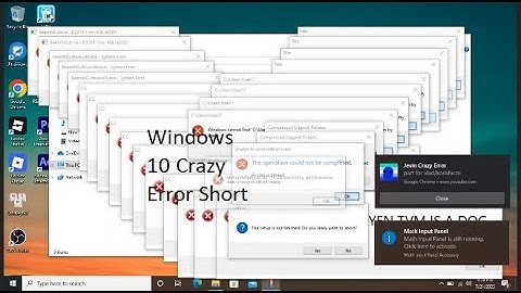 Windows 10 Crazy Error ( Short )