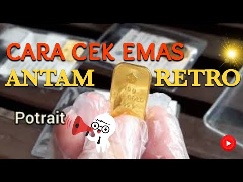 Mau tau cara cek keaslian emas Antam retro?