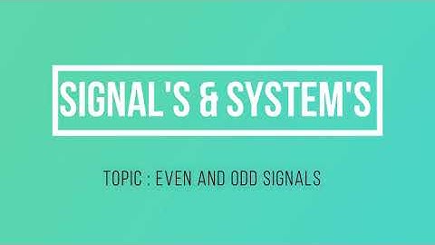16. EVEN AND ODD SIGNALS | SIGNALS AND SYSTEMS | GATE ECE FULL LENGTH SERIES WITH NOTES | LWC