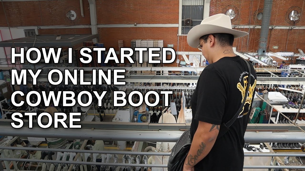 How I started an Online Cowboy Boot Store and My Next Steps - YouTube