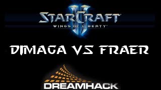 ★ StarCraft II - DIMAGA vs FRAER - Game 3 - Daybreak - Semi Final - Dreamhack Summer 2012