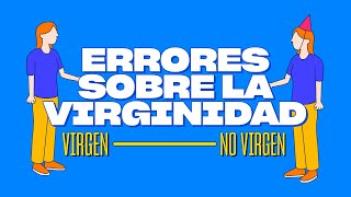 ¿Cuándo se deja de ser “virgen”?