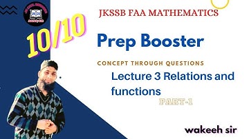 JKSSB FAA (03) MATHS - RELATIONS & FUNCTIONS by WAKEEH SIR / GET COMPLETE PDFS IN TELEGRAM /LINK 👎