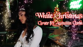 Autumn Corin  White Christmas kelly Clarkson Version