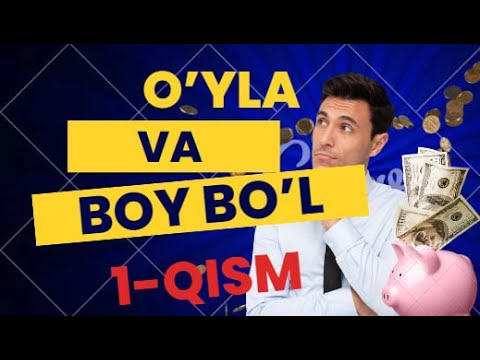 O'YLA VA BOY BO'L - / 1 - QISM - YouTube