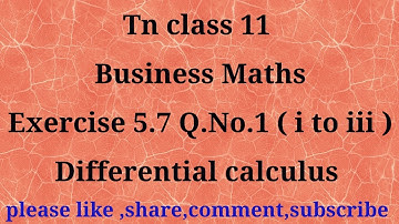 TN 11 Business maths|chapter 5 exercise 5.7|question number 1| gmrrao maths | Differential calculus|