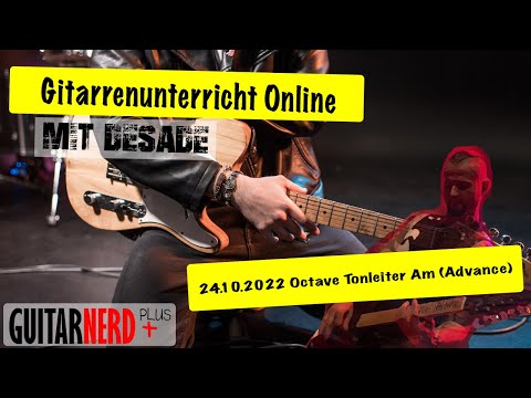 Guitarnerd: Online Gitarrenunterricht 24.10.2022 Octave Tonleiter Am Advance