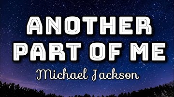 Michael Jackson - Another Part Of Me (Lyrics Video)