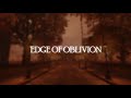 EDGE OF OBLIVION | Gatehill 2025 Patch [FULL GAMEPLAY TRAILER]