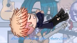 Loved With Your Love/Audio Edit