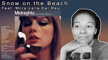 Taylor Swift - Snow On The Beach (Feat. More Lana Del Rey) | Audio Reaction
