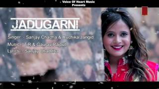 JADUGARNI (Audio) - Monu Surehtiya, | Mahi Gupta, | Ruchika Jangid - Latest Haryanvi Song 2017