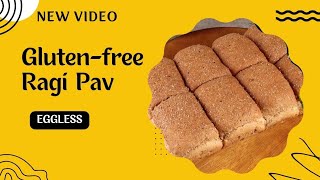 Gluten  free Ragi Pav | Make dinner rolls and bread with the same recipe  |Millet Pav