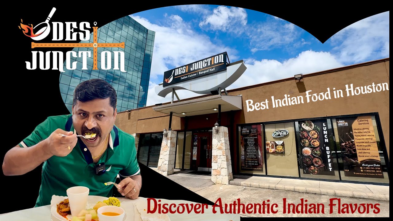 Desi Junction Indian Restaurant | Lunch Buffet Houston Texas - YouTube