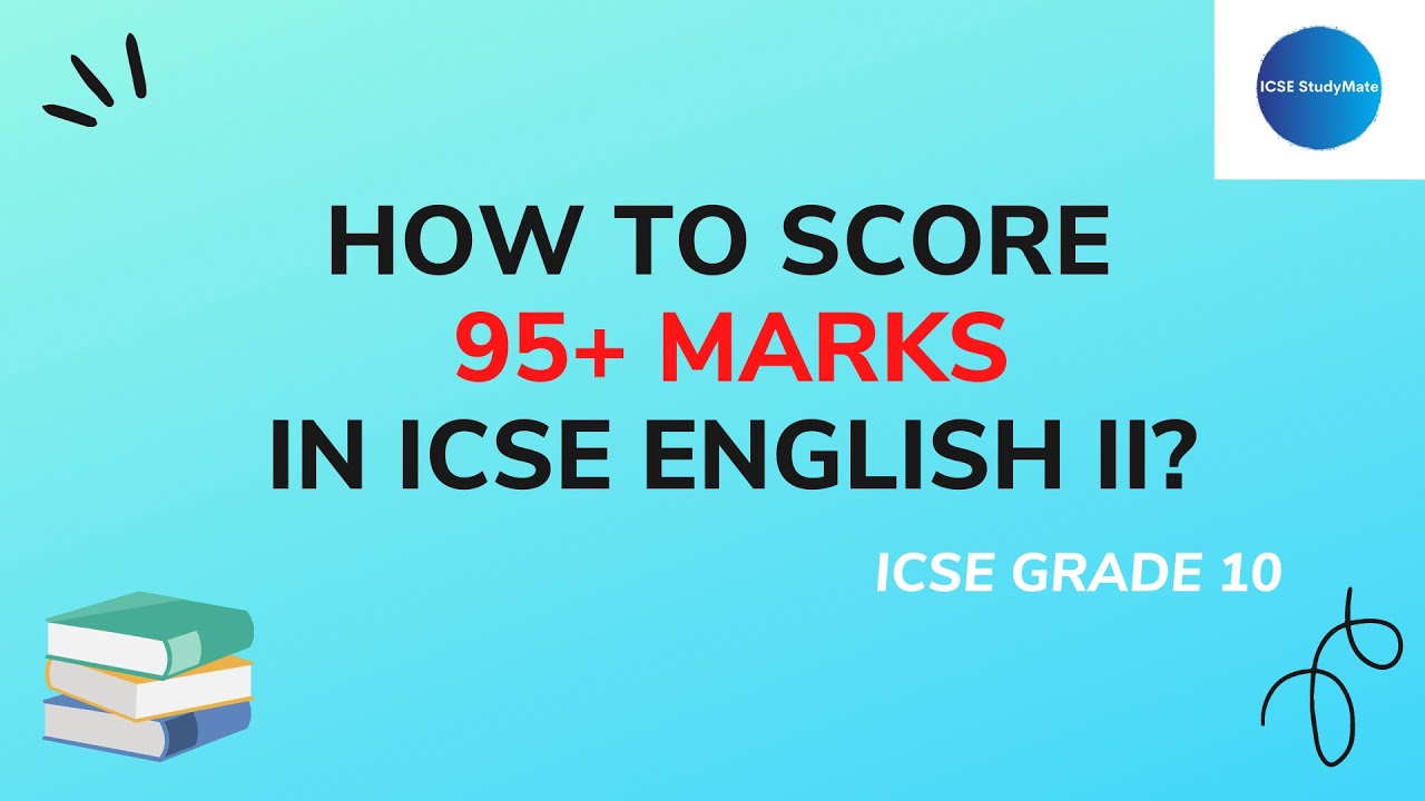 How to study English II to score 95+ marks in ICSE Board Examination ...