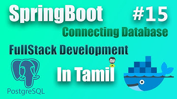 #15  Connecting to Database with Spring Data JPA and Postgres | In Tamil | Full Stack Development