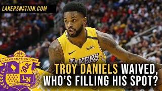Lakers Waive Troy Daniels, Open Roster Spot To Sign A Free Agent