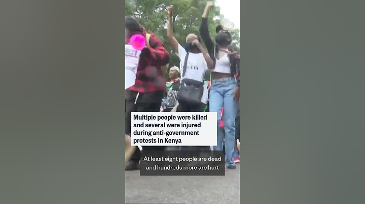 Multiple people were killed and several were injured during anti-government protests in Kenya