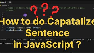 Capatalize Sentence in JavaScript | JavaScript | #codes #coding #javascript #interview #programming