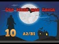 Учить Немецкий Язык: Der Mond war Zeuge (A2B1)  10