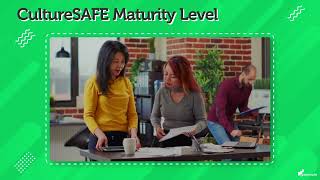 Module 3 Video 04 A CultureSAFE Maturity Levels v02 20241128