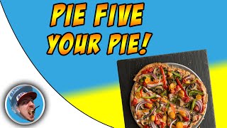 Pie Five Your Pie! - Food Review!