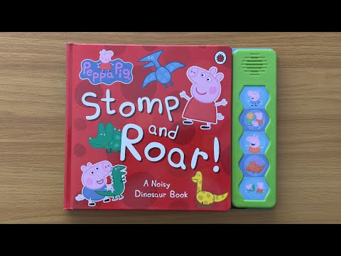Peppa Pig: Stomp and Roar - A Noisy Dinosaur Sound Book for Children and Toddlers