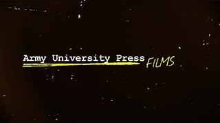 Army University Press Documentary Collection Highlights