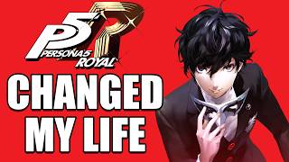 HOW PERSONA 5 ROYAL CHANGED MY LIFE. (emotional and personal)