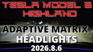 Tesla Model 3 Highland - Adaptive Matrix Headlights - SW: 2026.8.6